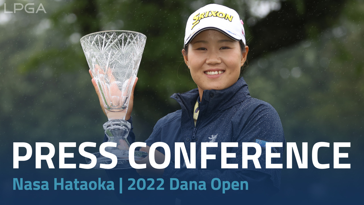 Nasa Hataoka PreTournament Interview 2022 Dana Open LPGA Ladies