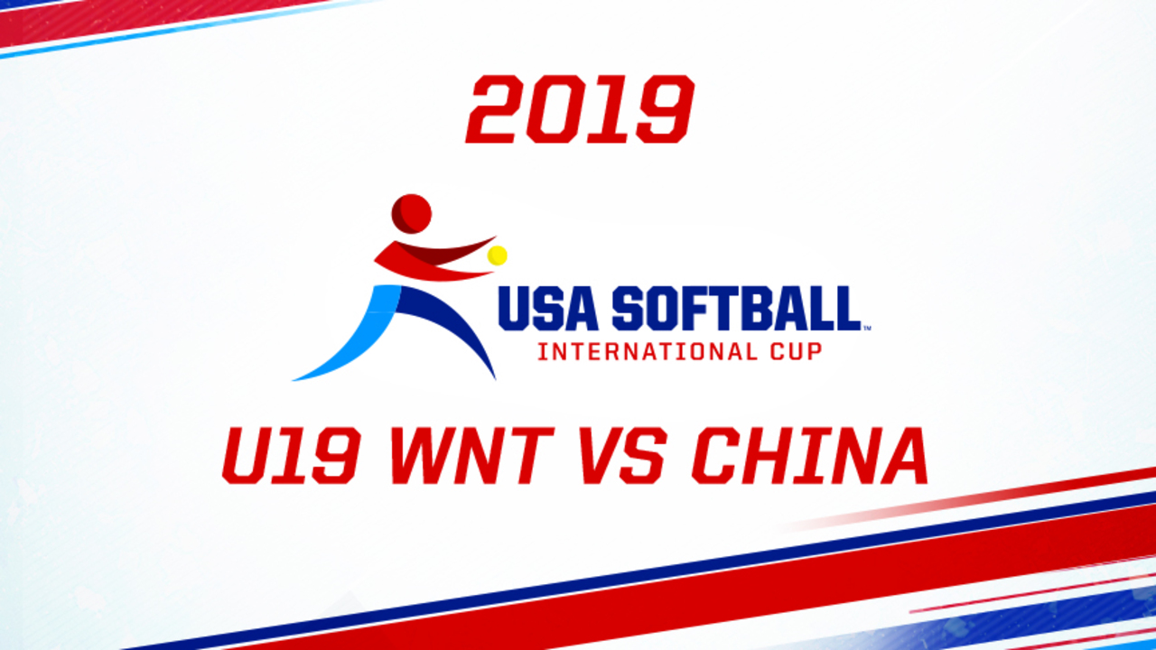 2019 USA Softball International Cup - U19 WNT vs CHN
