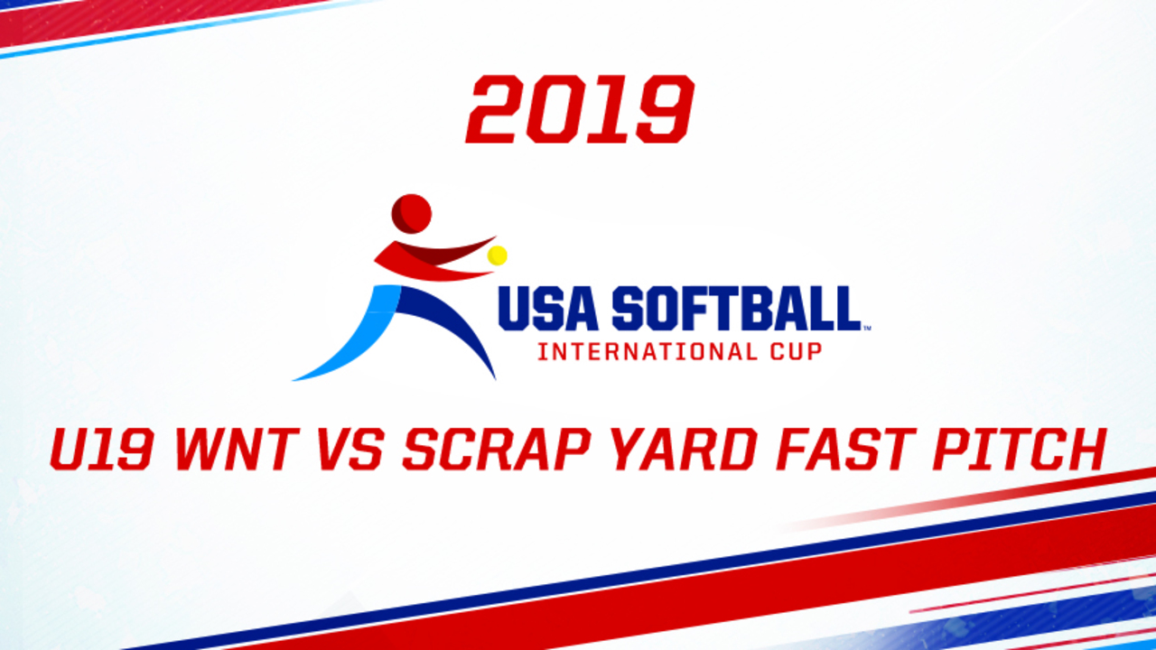 2019 USA Softball International Cup - U19 WNT vs SYFP (part 2)