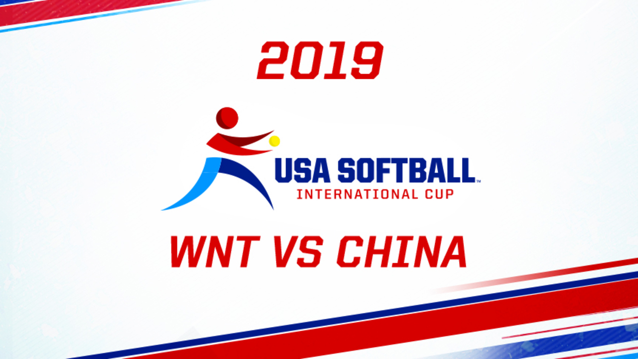 2019 USA Softball International Cup - WNT vs CHN