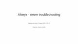 Alteryx - server troubleshooting - 01 August 2018 11.01.19.mp4