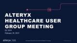 2019_Q1_Alteryx Healthcare User Group.mp4