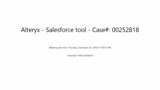 Alteryx - Salesforce tool - Case   00. . . - Thursday, December 20, 2018 11.09.33 AM.mp4