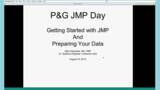 Stan Koprowski's Getting Started With JMP and Preparing Your Data P&G Day Presentation - August 19, 2015