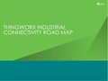 ThingWorx 8.2 Tech Training Edge & Industrial Connectivity Roadmap.mp4