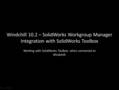 ce13b8652f874_WC102_SW2013___Integration_with_SolidWorks_Toolbox.mp4