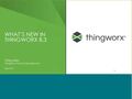 What's New in ThingWorx 8.3 Recording.mp4