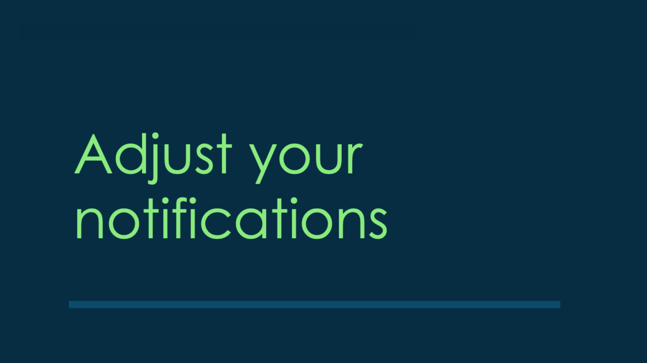 Adjust your notifications image