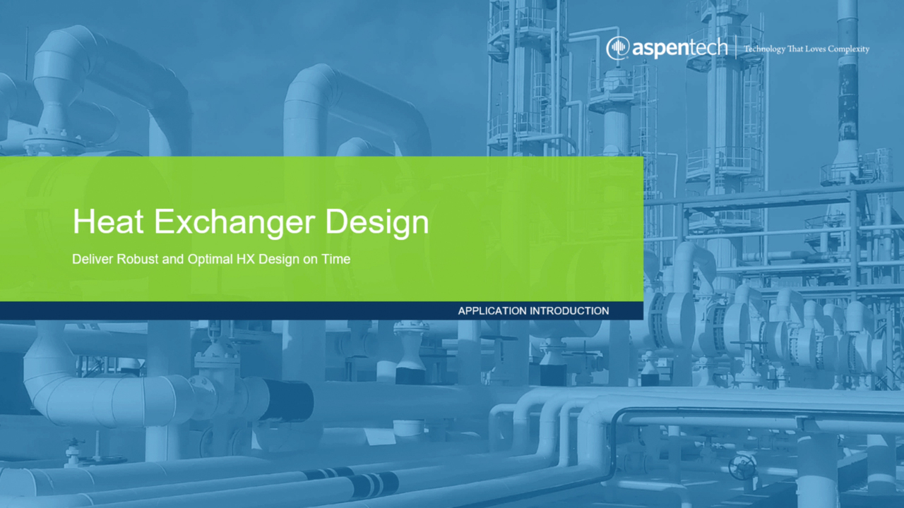 Heat Exchanger Design | Optimal HX Designs | AspenTech