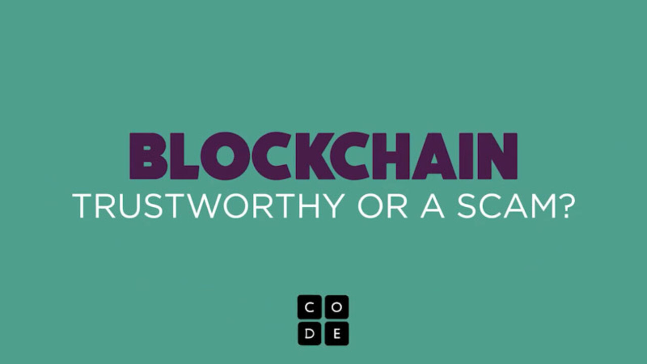 Blockchain: Trustworthy or a Scam?