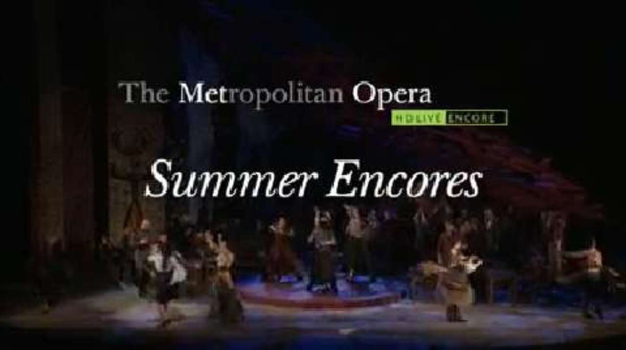 Met Opera Summer Encores 2025