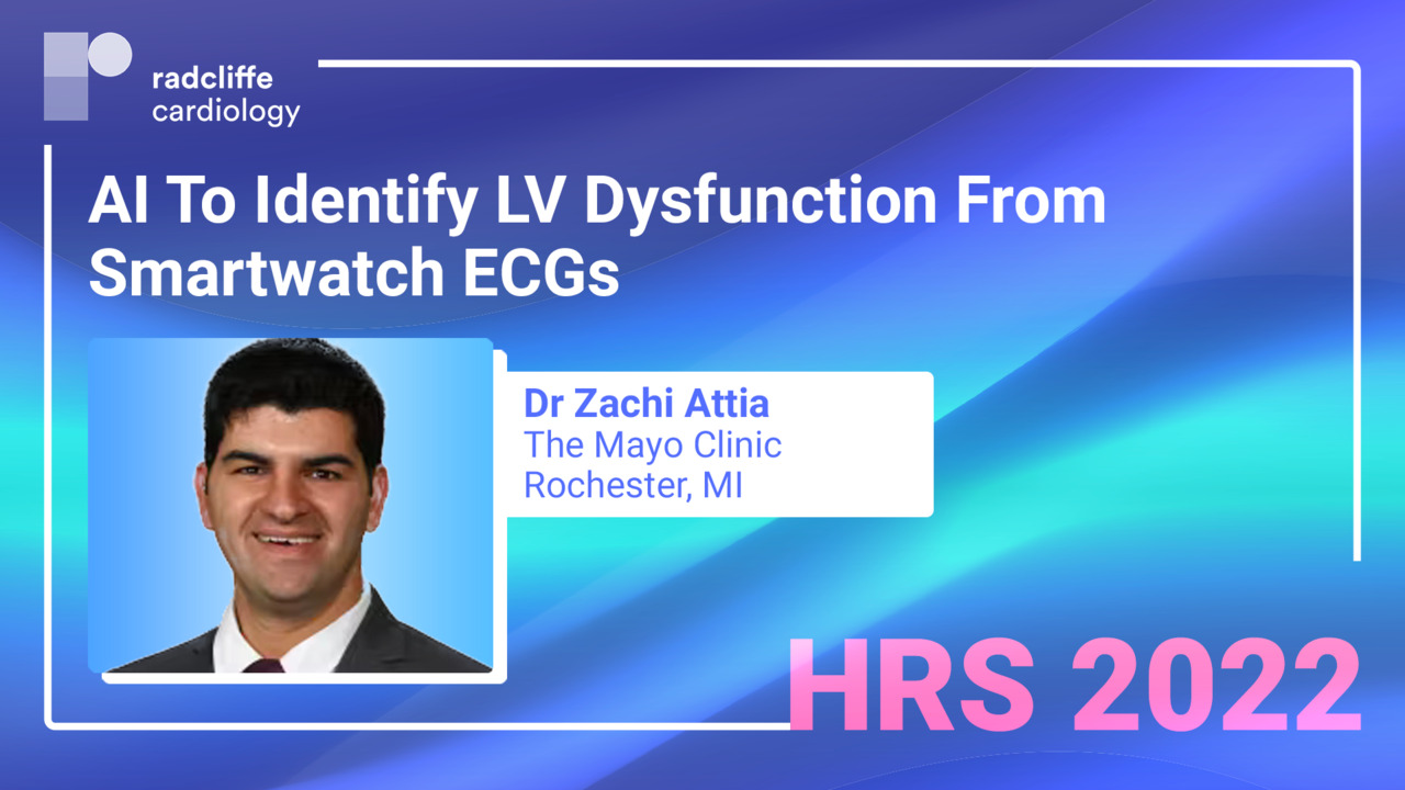 HRS 22: AI To Identify LV Dysfunction From Smartwatch ECGs
