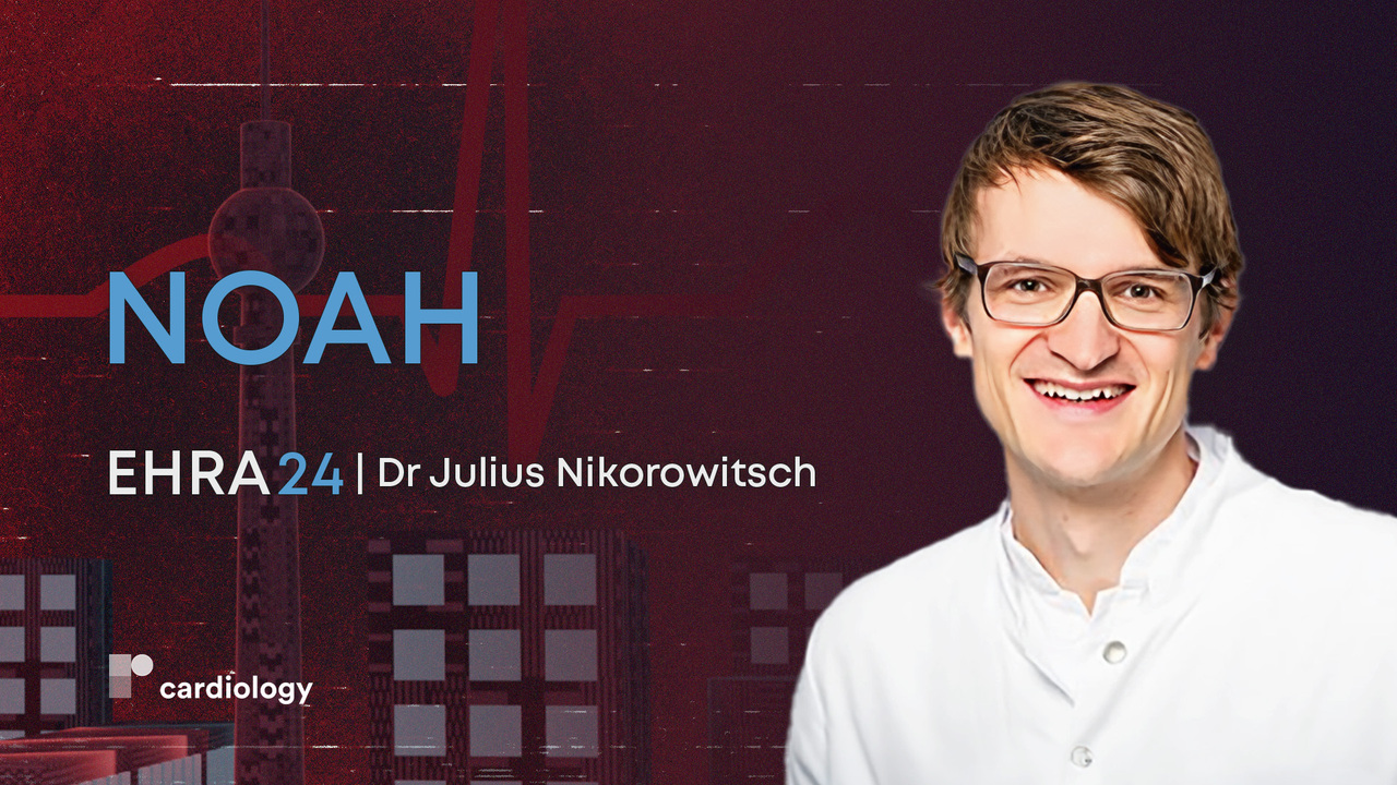 EHRA 24: Non-Vitamin K Antagonist Oral Anticoagulant in AHRE Patients: NOAH, image size:1280x720