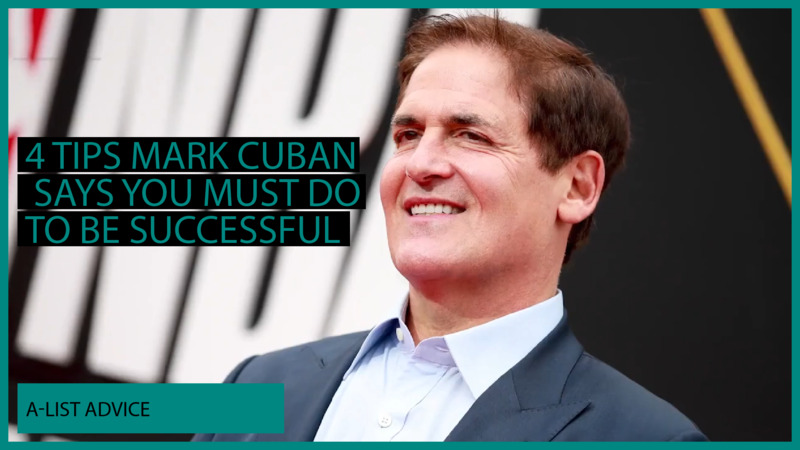 4 Tips Mark Cuban Says You Must Do to Be Successful