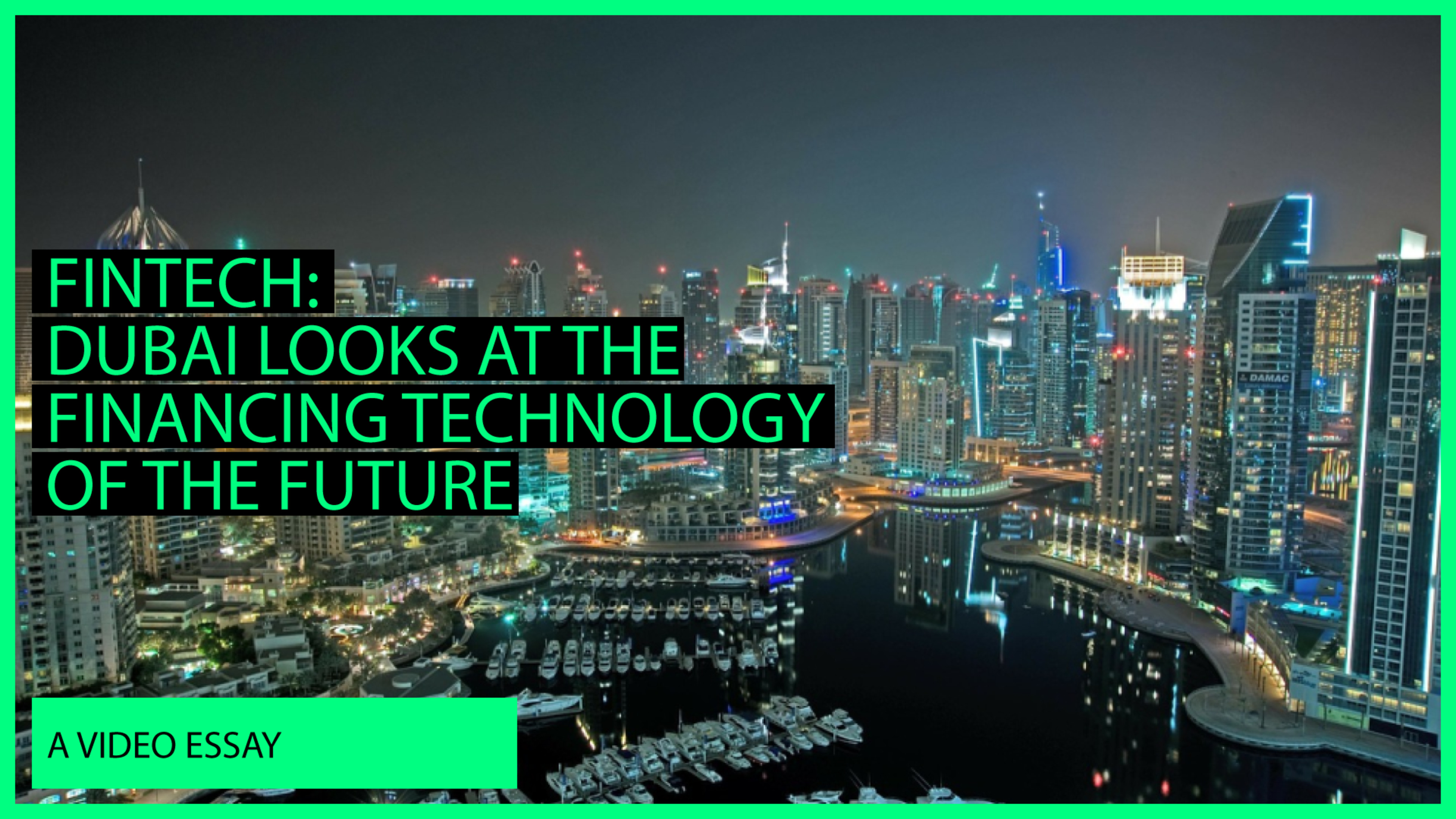 Fintech: Dubai Looks At Financing Technology Of The Future