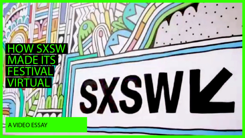 How SXSW Made Its Festival Virtual