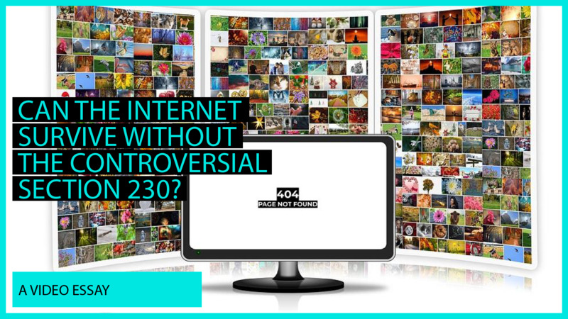 Can the Internet survive without the controversial Section 230?