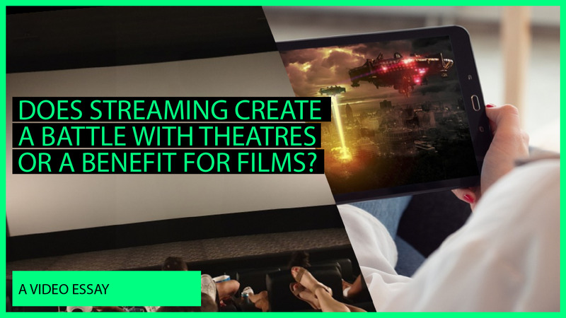 Does streaming create a battle with theatres?