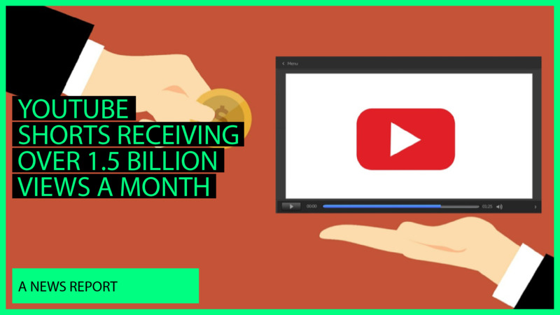 YouTube Shorts Receiving Over 1.5 Billion Views A Month