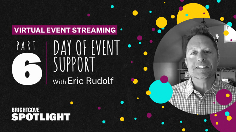Virtual Events: Day of Event Support