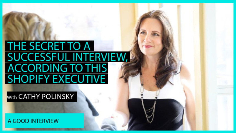  The Secret to a Successful Interview by Shopify Executive