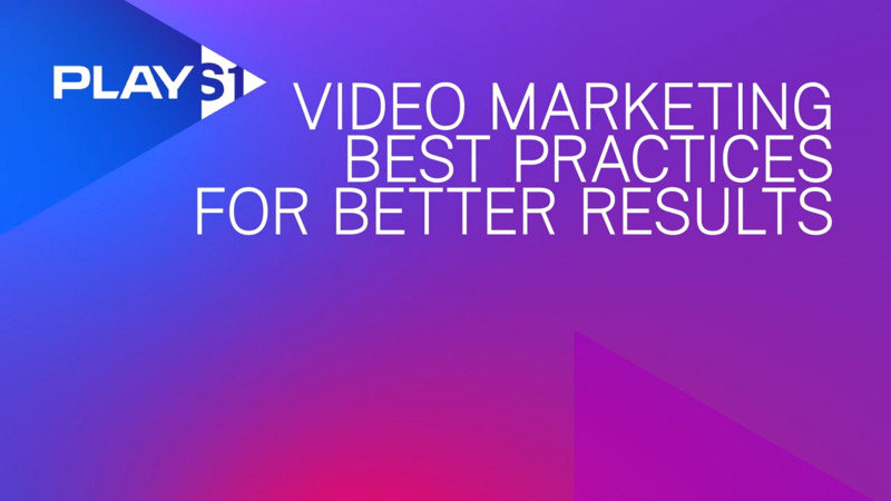 Video Marketing Best Practices for Better Results