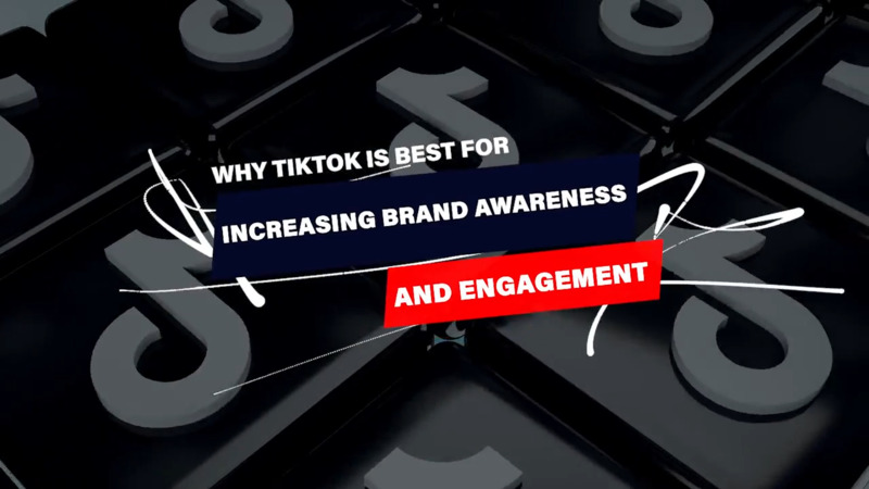 Top 3 Strategies For Increasing Brand Awareness On TikTok