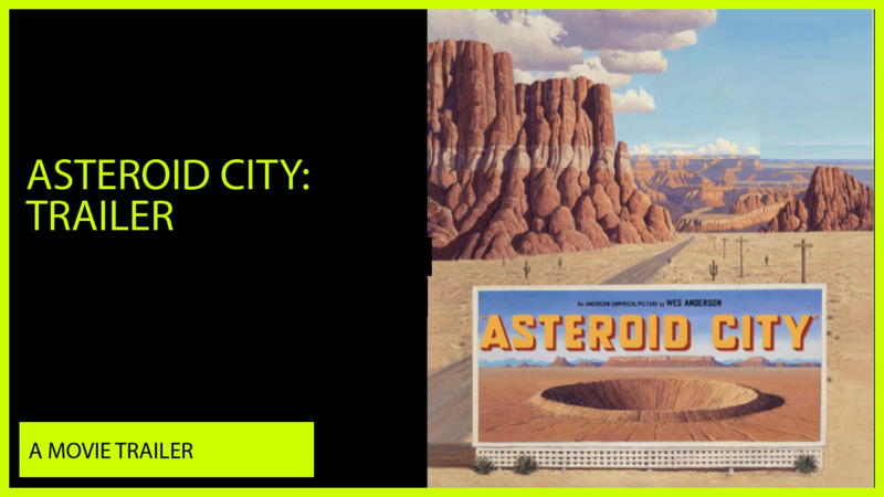 Asteroid City Trailer
