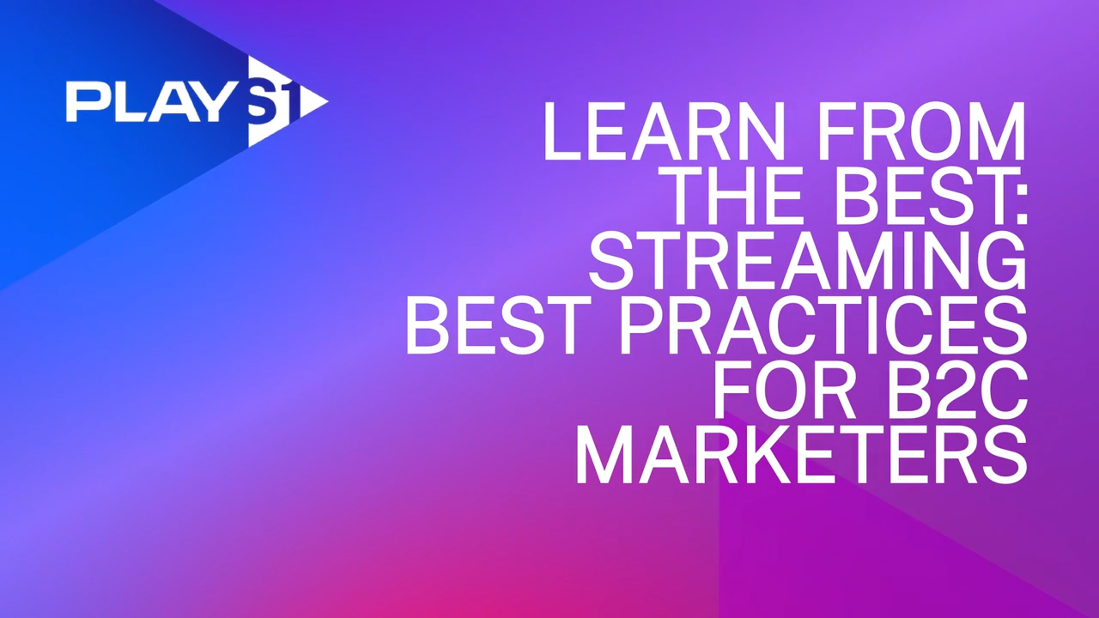 Streaming Best Practices for B2C Marketers - Brightcove Video 