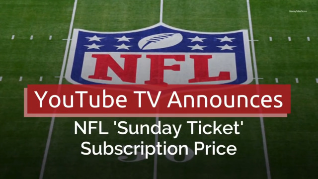 TV Announces NFL 'Sunday Ticket' Subscription Price