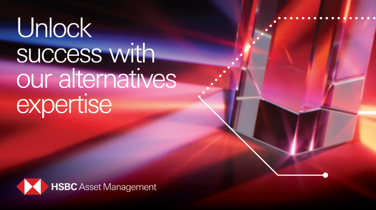 Alternative investments - HSBC Asset Management Hong Kong
