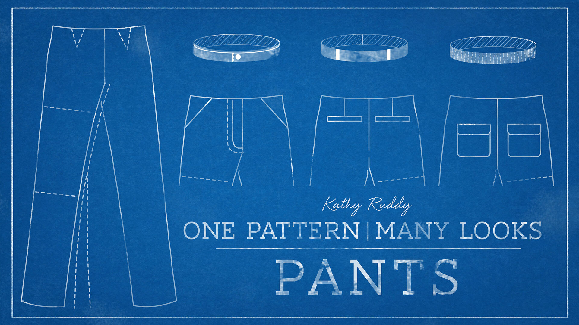 One Pattern, Many Looks: Pants