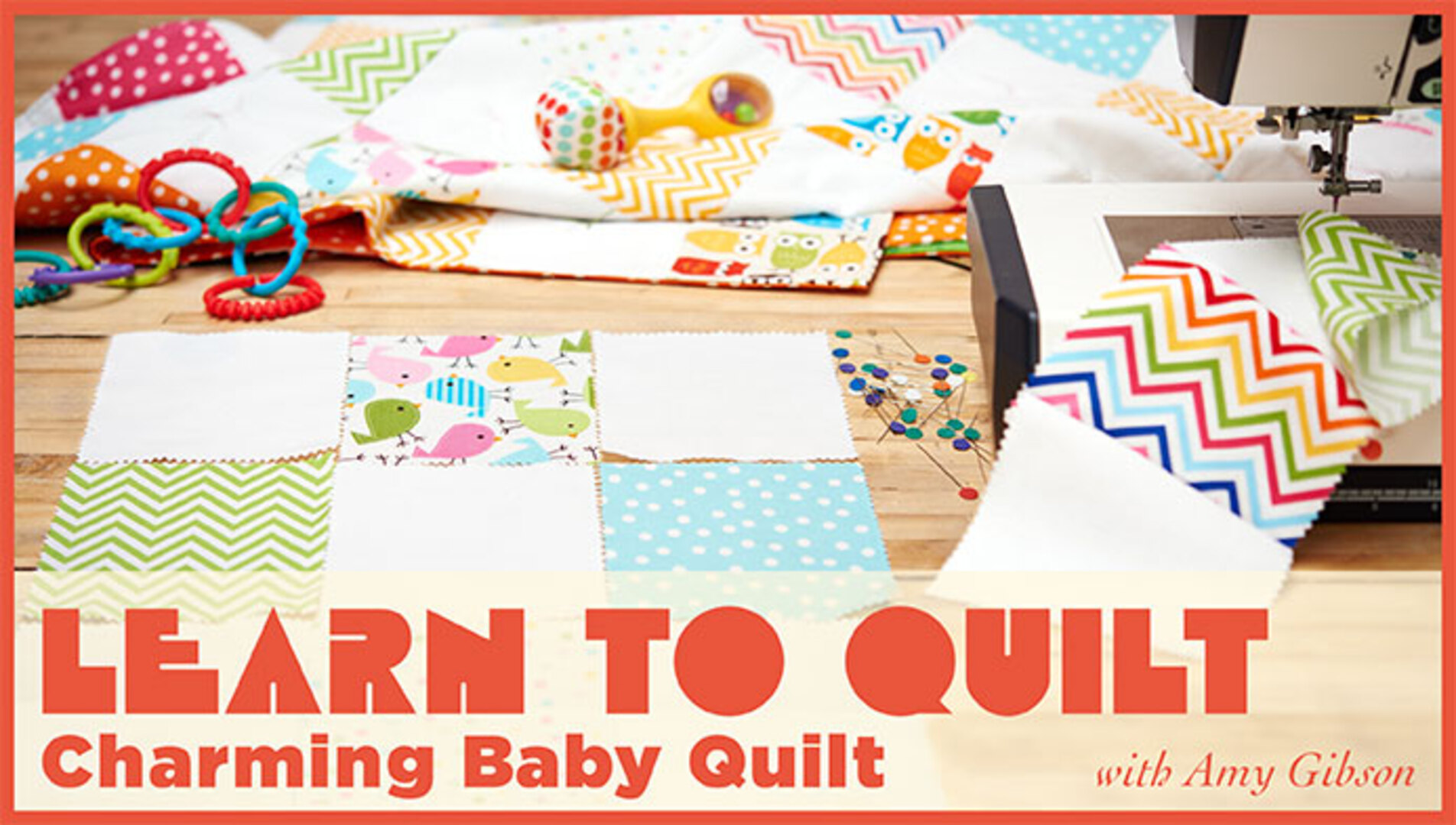 Learn to Quilt: Charming Baby Quilt