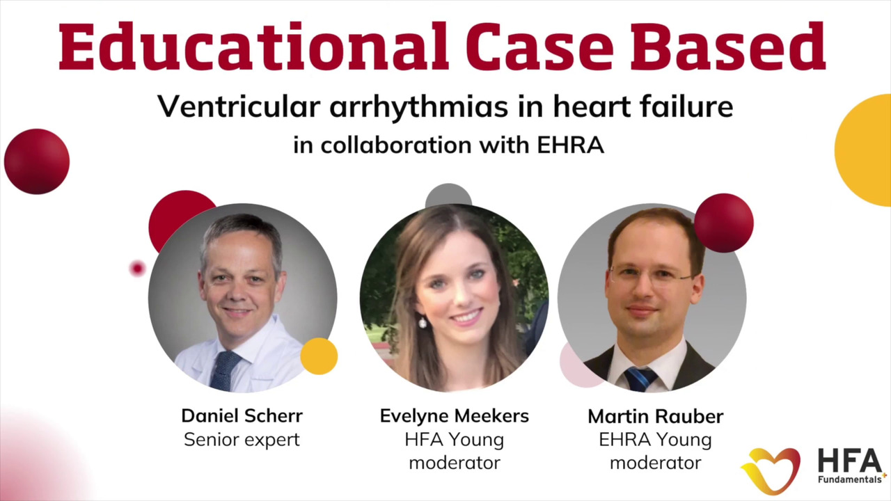 HFA Fundamentals+ Clinical Case: Ventricular arrhythmias in heart failure