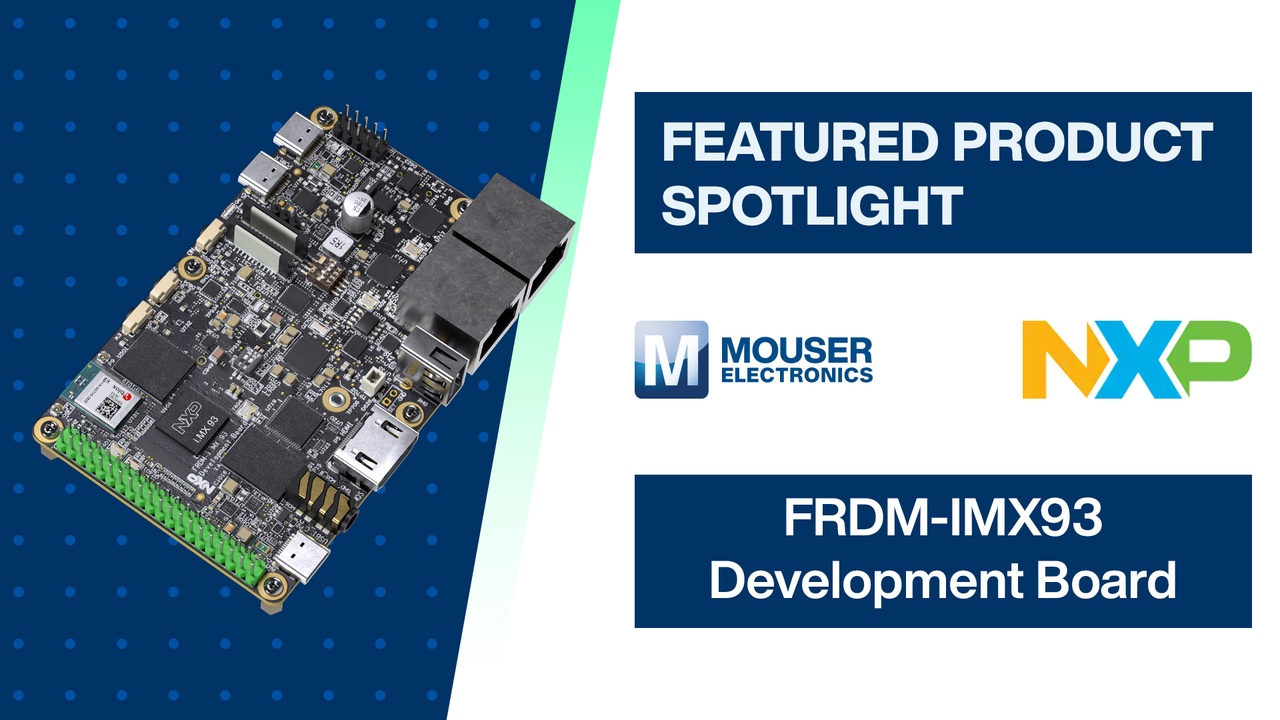 FRDM-IMX93 Development Board - NXP Semiconductors | Mouser