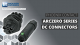 Phoenix Contact ArcZero Series DC Connectors: Featured Product Spotlight | Mouser Electronics