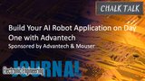 Build Your AI Robot Application on Day One with Advantech: Chalk Talk