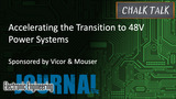 Accelerating the Transition to 48V Power Systems: Chalk Talk | Mouser Electronics