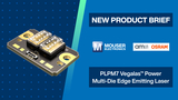 ams OSRAM PLPM7 Vegalas™ Power Multi-Die Edge Emitting Laser: New Product Brief | Mouser Electronics