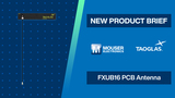 Taoglas FXUB16 PCB Antenna: New Product Brief | Mouser Electronics