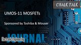 UMOS-11 MOSFETs: Chalk Talk