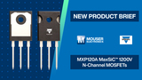 Vishay Semiconductors MXP120A MaxSiC® 1200V N-Channel MOSFETs: New Product Brief | Mouser Electronics