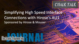 Simplifying High Speed Interface Connections with Hirose’s AU1: Chalk Talk | Mouser Electronics