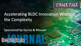 Accelerating BLDC Innovation Without the Complexity: Chalk Talk | Mouser Electronics