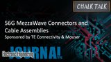 56G MezzaWave Connectors and Cable Assemblies: Chalk Talk