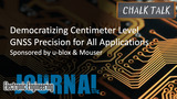 Democratizing centimeter level GNSS precision for all applications : Chalk Talks
