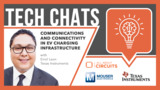 Communications and Connectivity in EV Charging Infrastructure: Tech Chats