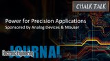 Power for Precision Applications: Chalk Talk | Mouser Electronics