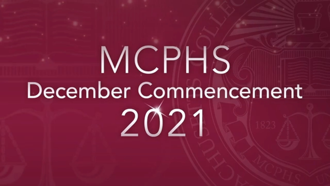MCPHS December Commencement Ceremonies 2021