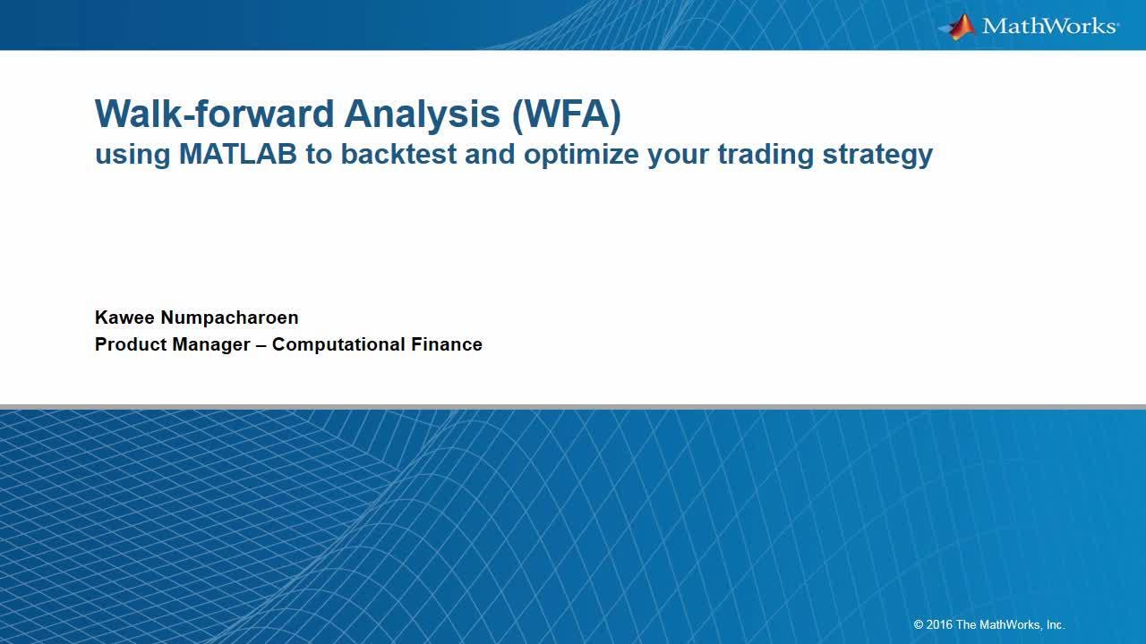 Walk-Forward Analysis: Using MATLAB to Backtest Your Trading Strategy